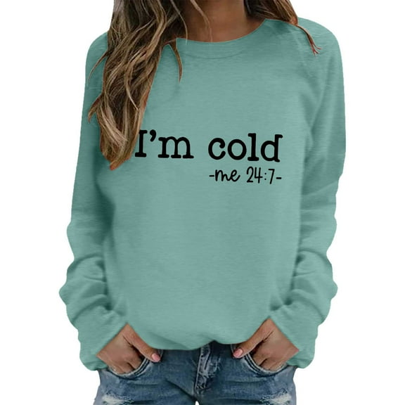 FYEGRE Yes Im Cold Me 247 Sweatshirt for Women Shirt Funny Vintage Dutton Ranch 80s Graphic Tees Hop Pullovers Green XL