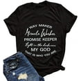 thumbnail image 1 of FZLYE Womens Way Maker Miracle Worker Promise Keeper Light in The Darkness My God T-Shirt Tank Graphic Tees Tops, 1 of 4