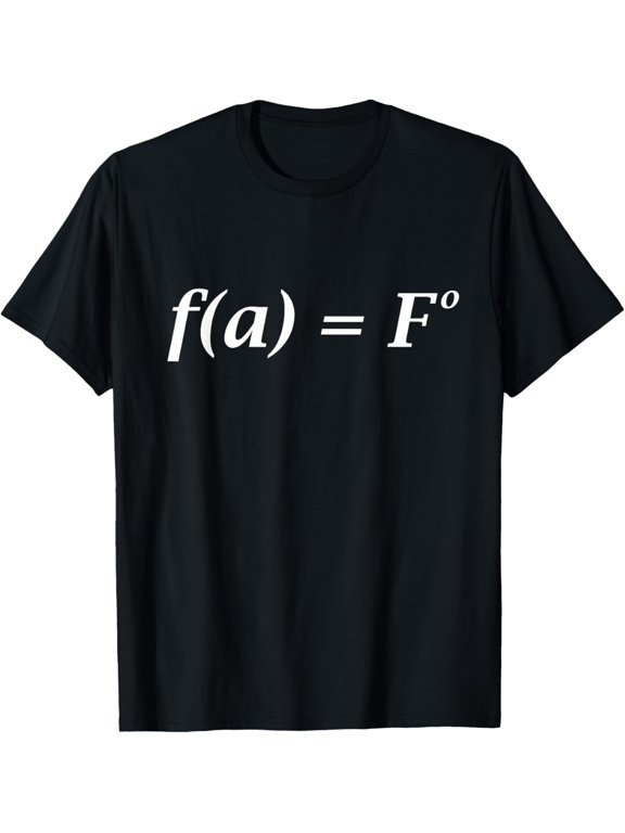 Fa Fo Math Equation T-Shirt men and women can wear, black, white, gifts