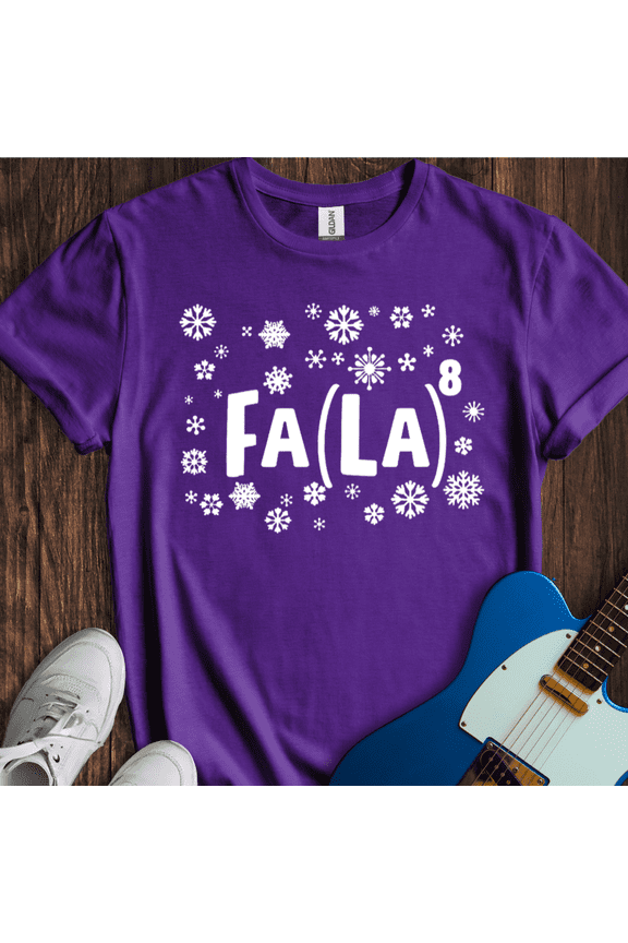 Fa La^8 T-Shirt