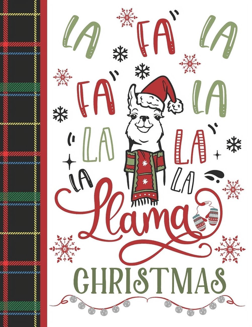 Fa La Fa La La La La La Llama Christmases : Llama Gift For Girls - Art Sketchbook Sketchpad Activity Book For Kids To Draw And Sketch In (Paperback) - image 1 of 1