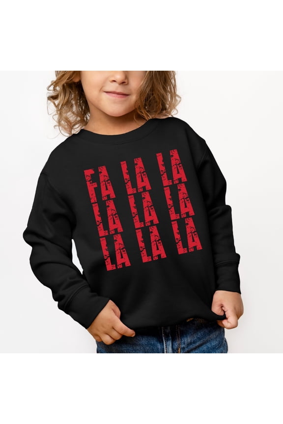 Fa La La Distressed - Toddler Graphic Sweatshirt