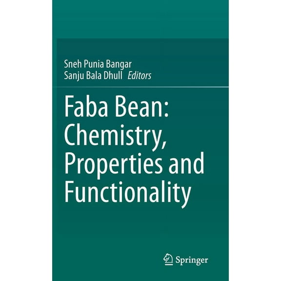 Faba Bean: Chemistry, Properties and Functionality, (Hardcover)