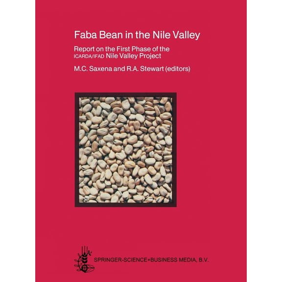Faba Bean in the Nile Valley: Report on the First Phase of the Icarda/Ifad Nile Valley Project (1979-82), (Paperback)