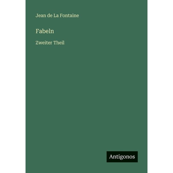 Fabeln: Zweiter Theil, (Paperback)