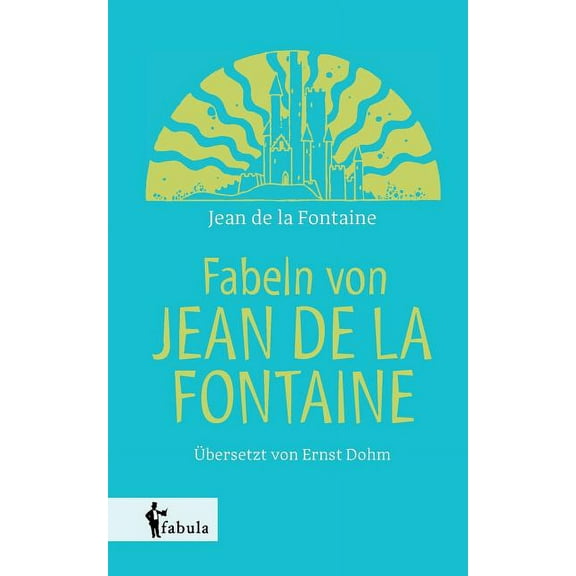 Fabeln von Jean de la Fontaine (Paperback)