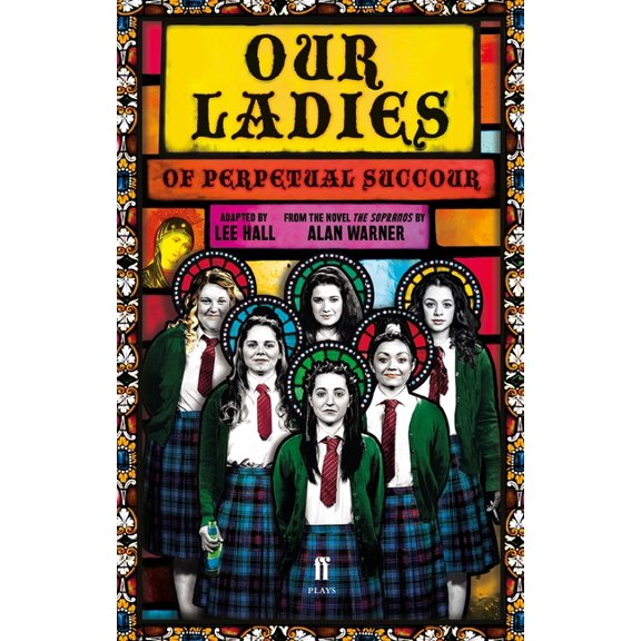 Faber Drama Our Ladies of Perpetual Succour, (Paperback)