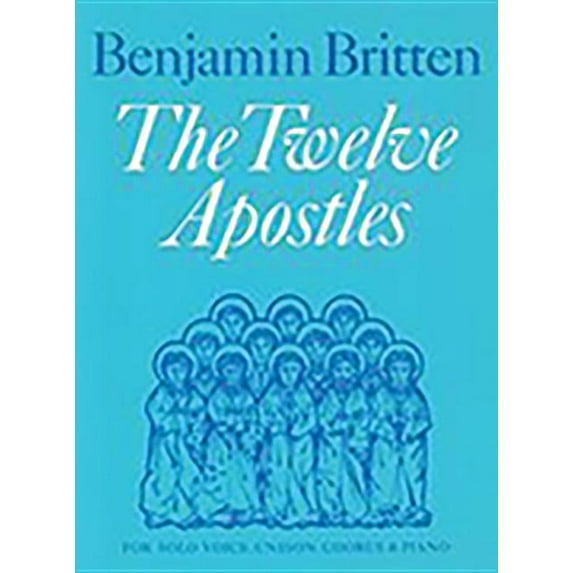 Faber Edition 12 Apostles: Unison, Accompanied, Choral Octavo, (Paperback)