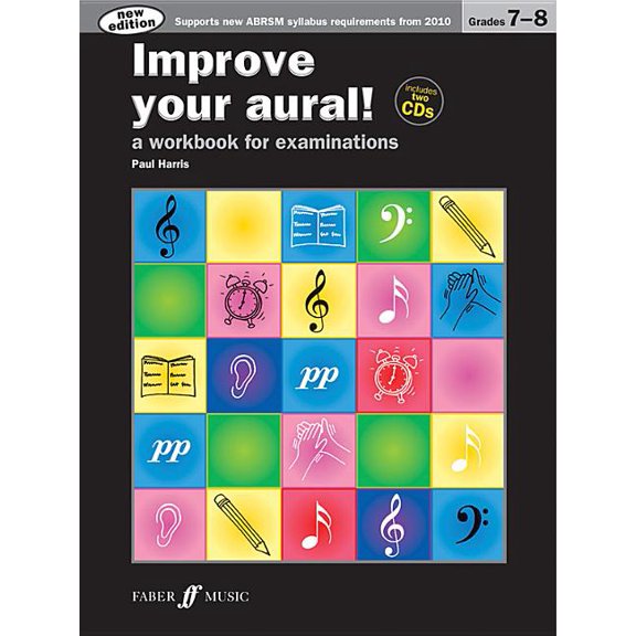 Faber Edition: Improve Your Aural! Improve Your Aural! Grade 7-8: A Workbook for Examinations, Book & 2 CDs, (Paperback)