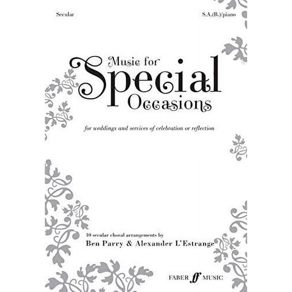 Faber Edition: Music for Special Occasions: Music for Special Occasions: Secular : For Weddings and Services of Celebration or Reflection (Paperback)