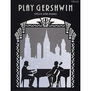 Faber Edition: Play Gershwin: Cello and Piano (Paperback)