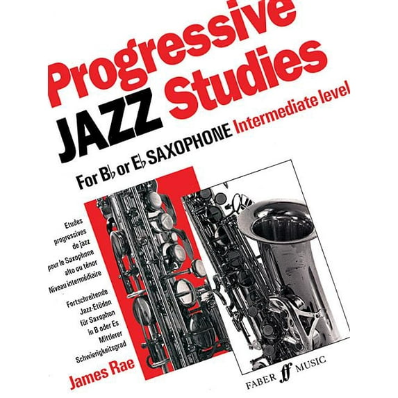 Faber Edition Progressive Jazz Studies for B-Flat or E-Flat Saxophone - Intermediate Level/Etudes Progressives de Jazz Pour Saxophone , Book 2, (Paperback)