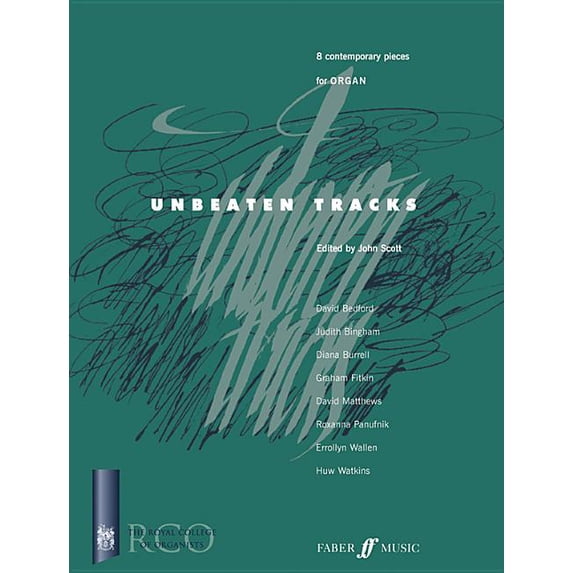 Faber Edition: Unbeaten Tracks Unbeaten Tracks for Organ, (Paperback)