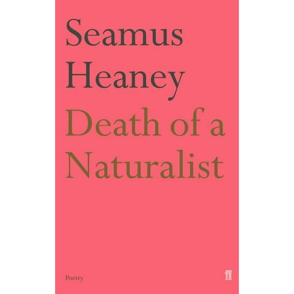 Faber Poetry: Death of a Naturalist (Paperback)