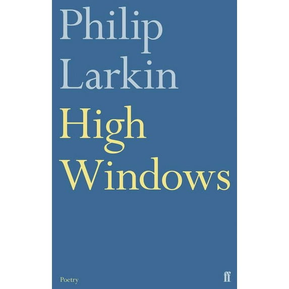 Faber Poetry: High Windows (Paperback)