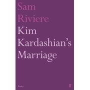 Faber Poetry Kim Kardashians Marriage, Paperback