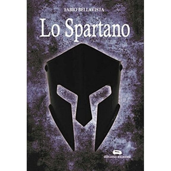 Fabio Bellavista Lo spartano (Hardcover)