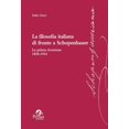 thumbnail image 1 of Fabio Ciracì La filosofia italiana di fronte a Schopenhauer. La prima ricezione 185 (Paperback), 1 of 1