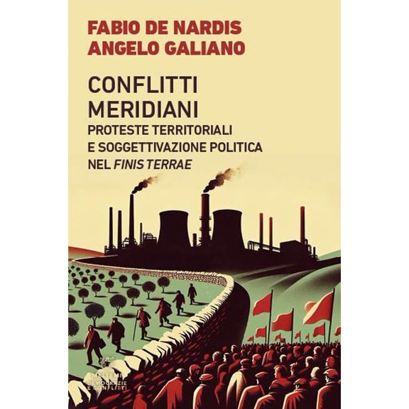 Fabio De Nardis Conflitti meridiani. Proteste territoriali e soggettivazione politi (Paperback)