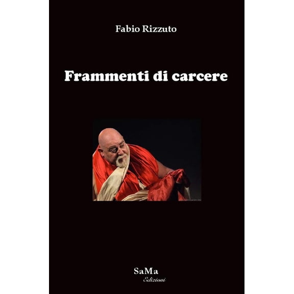 Fabio Rizzuto Frammenti di carcere (Paperback)
