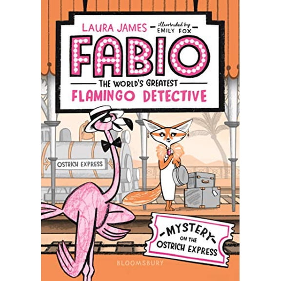 Pre-Owned Fabio the World's Greatest Flamingo Detective: Mystery on the Ostrich Express (Paperback) 1547604581 9781547604586