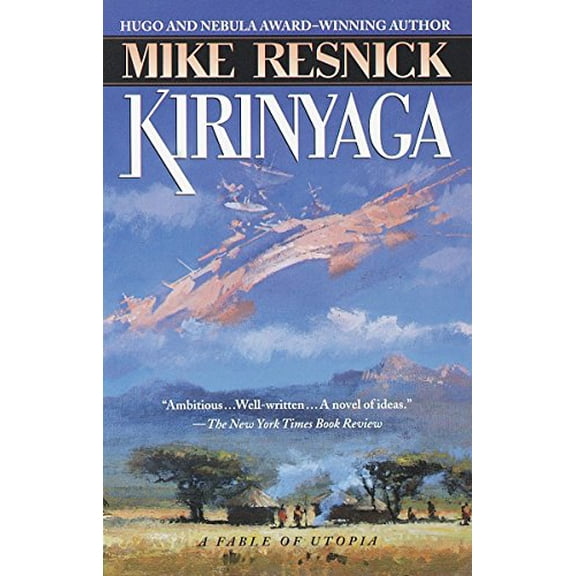 Pre-Owned Kirinyaga: A Fable of Utopia (Paperback) 034541702X 9780345417022