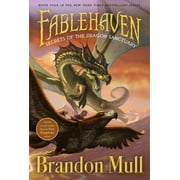 BRANDON DORMAN; BRANDON MULL Fablehaven Secrets of the Dragon Sanctuary, Book 4, (Paperback)