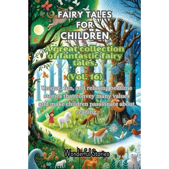 Fables for Children A large collection of fantastic fables and fairy tales. (Vol.16): Unique, fun, and relaxing bedtime , (Paperback)