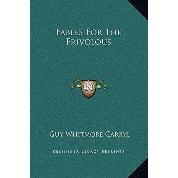 Fables for the Frivolous Hardcover