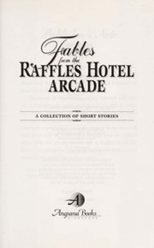 John Raffles Pre-Owned Fables From the Raffles Hotel Arcade (Paperback) 981305672X ...