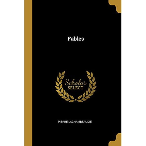 Fables French Edition Paperback 027404014X 9780274040148 Pierre Lachambeaudie