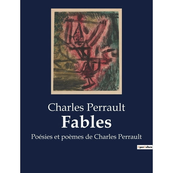 Fables: Poésies et poèmes de Charles Perrault, (Paperback)