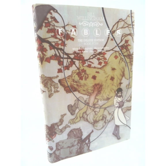 Pre-Owned Fables: The Deluxe Edition Book Four (Hardcover) 1401233902 9781401233907