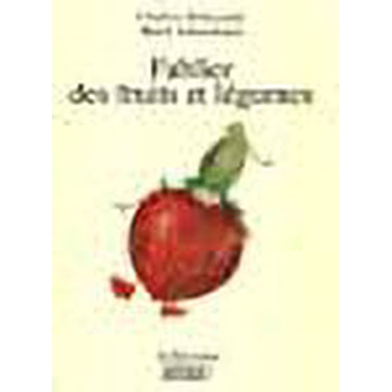 Fablier des fruits et légumes (French Edition)
