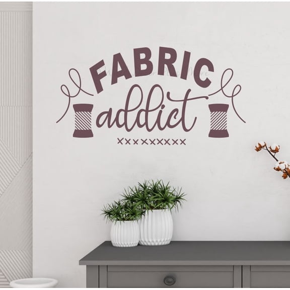 Fabric Addict Wall Decal – Craft Room & Sewing Room Vinyl Quote Wall Art, Matte Indoor Lettering Decor for Quilters, Seamstress & Hobby Spaces, 23x12-Inch, Eggplant