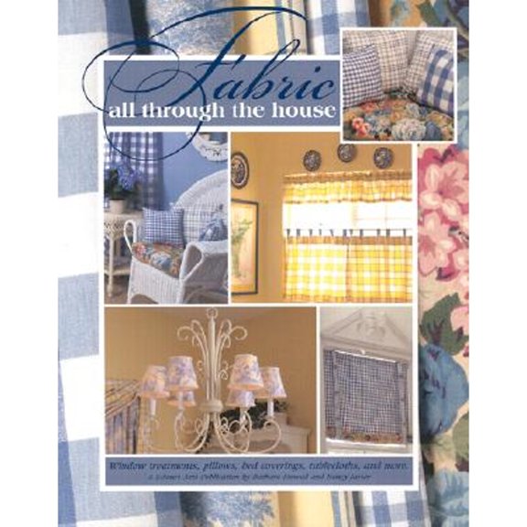 Pre-Owned Fabric All Through the House (Paperback 9781574862980) by Barbara Finwall, Leisure Arts (Creator)