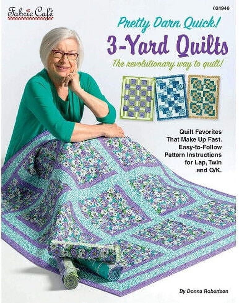 Fabric Cafe Pretty Darn Quick 3-Yard Quilts Soft Cover Book 