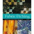 thumbnail image 1 of Pre-Owned Fabric Etching: Creating Surface Texture & Design Using Fiber Etch (Paperback) 0964120119 9780964120112, 1 of 1