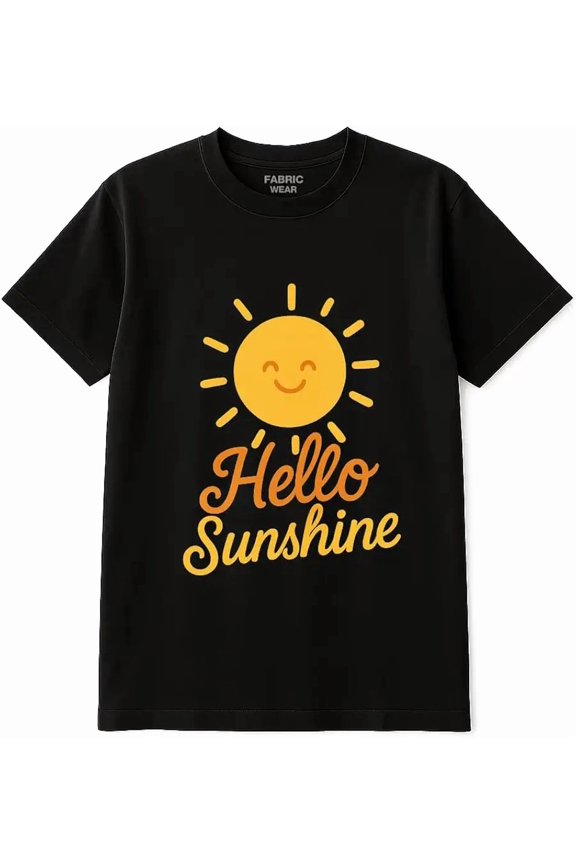 Fabric Wear Wholesome Hello Sunshine Happiness Warmth Positivity - Tee for Men & Women - Graphic T-Shirt