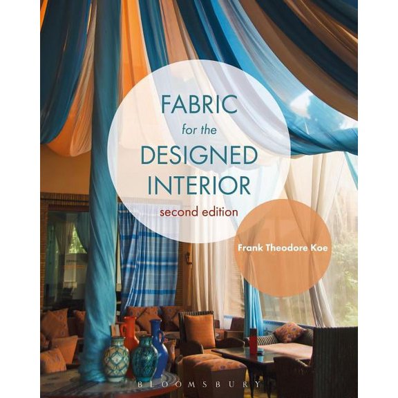 Fabric for the Designed Interior: Studio Instant Access, 9781501305337, 1501305336, Paperback, 2 edition