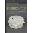 thumbnail image 1 of Fabricated: The New World of 3D Printing (Paperback), 1 of 1