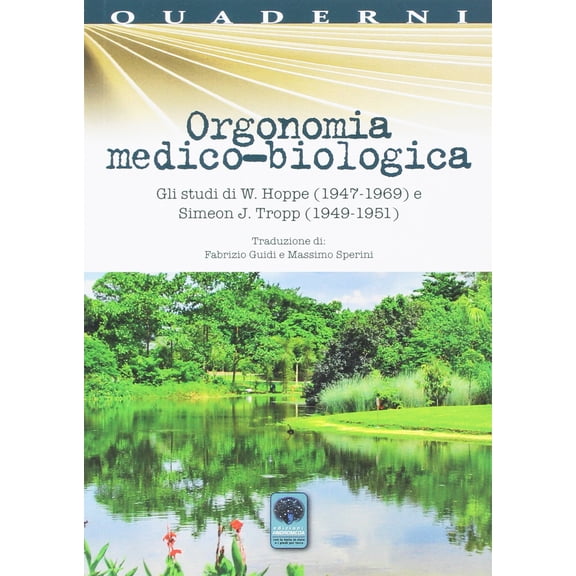 Fabrizio Guidi,Walter Hop Orgonomia medico-biologica. Gli studi di W. Hoppe (1947-1 (Paperback)