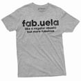 thumbnail image 1 of Fabuela Grandmother Grandma nana tee shirt Abuela Tee shirt Birthday gift funny Fabuela ladies gift (Small Grey), 1 of 7