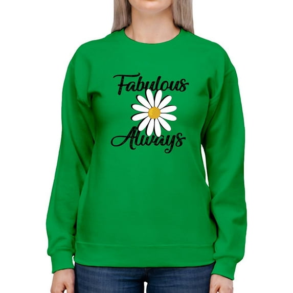 Fabulous Always Daisy Sweatshirt Women -Image by Shutterstock, Female XX-Large