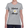 thumbnail image 1 of Fabulous Always Daisy T-Shirt Women -Image by Shutterstock, Female 3X-Large, 1 of 4