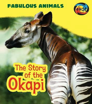 Pre-Owned The Story of the Okapi (Hardcover) 1484627121 9781484627129 ...