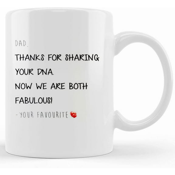 Fabulous Coffee Mug, Love Quotes Mug, Sharing Your Dna Mug, Saying Coffee Cup, Funny Dad Mug,thanks For Sharing Your Dna Mug, Novelty Coffee Mugs 11oz, 15oz Mug