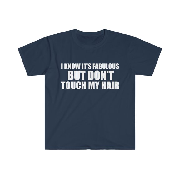 Fabulous Don't Touch Hair Unisex Tshirt S-3XL Natural Hair Black Girl Pride