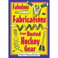 thumbnail image 1 of Fabulous Fabrications from Busted Hockey Gear (Paperback), 1 of 1