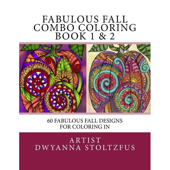 Fabulous Fall Combo Coloring Book 1 & 2: 60 Fabulous Fall Designs For Coloring In (Paperback)